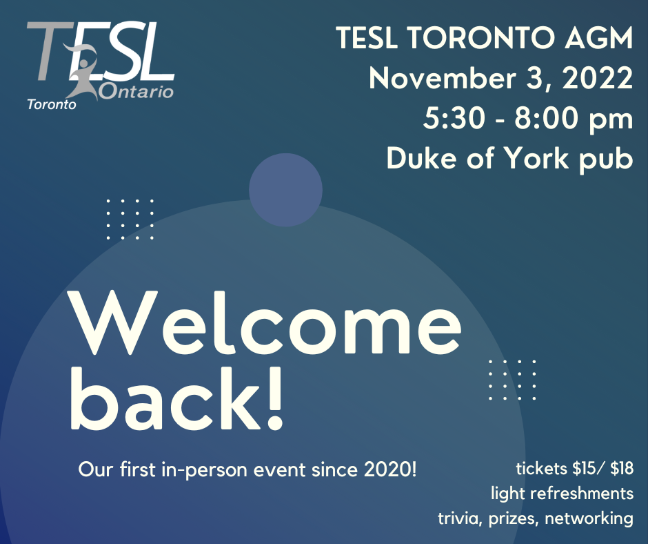 TESL Toronto's first in-person event since 2020! Join us for light refreshments, trivia, networking and prizes!